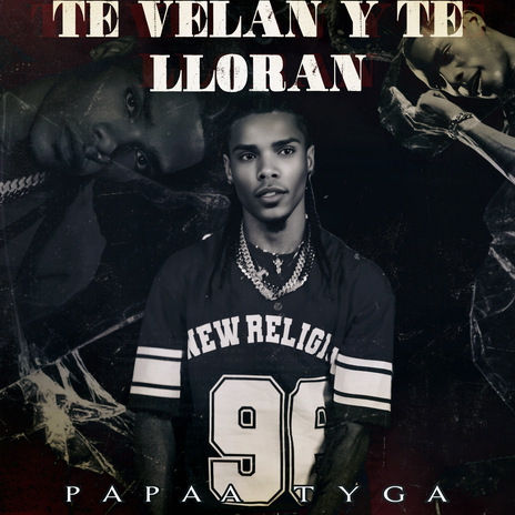 Te Velan y Te Lloran | Boomplay Music