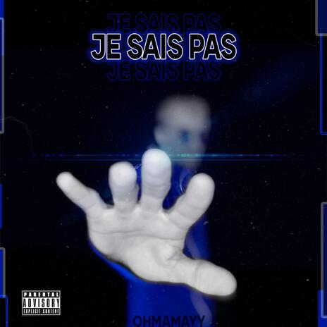 Je sais pas | Boomplay Music