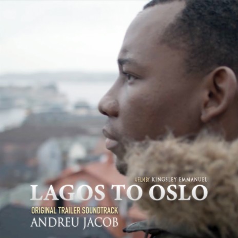 Lagos to Oslo (Original Trailer Soundtrack) | Boomplay Music