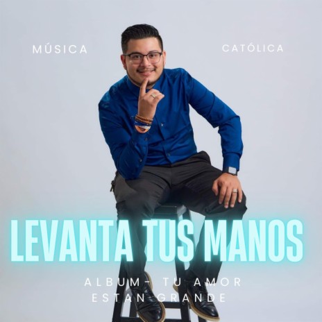 Levanta Tus Manos