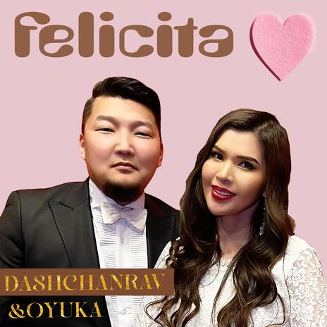 Felicita (Mongolian Version) ft. Оюука | Boomplay Music