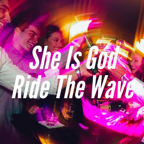 Ride The Wave | Boomplay Music