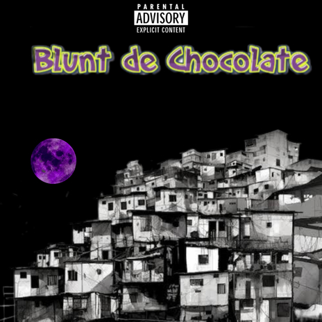 Blunt De Chocolate | Boomplay Music