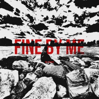 Fine By Me lyrics | Boomplay Music