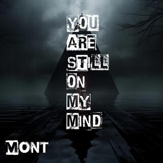 You are still on my mind