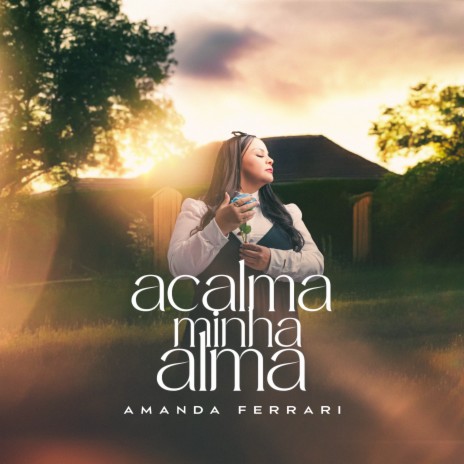 Acalma Minha Alma | Boomplay Music