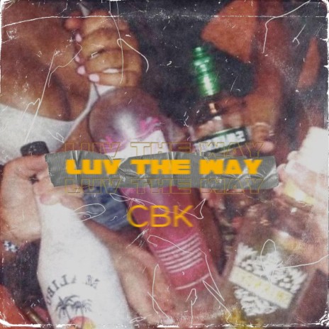 Luv The Way | Boomplay Music