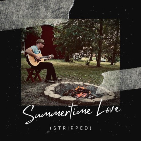 Summertime Love (stripped) | Boomplay Music