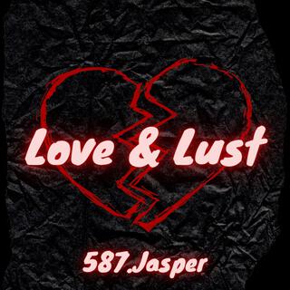 LOVE & LUST