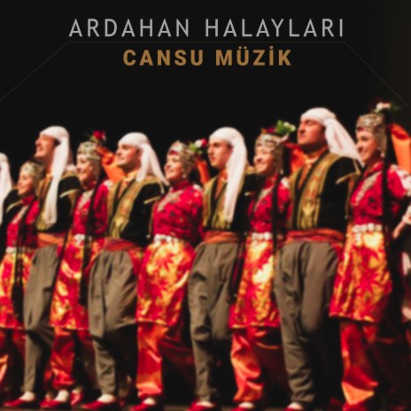 Ardahan Halayları | Boomplay Music