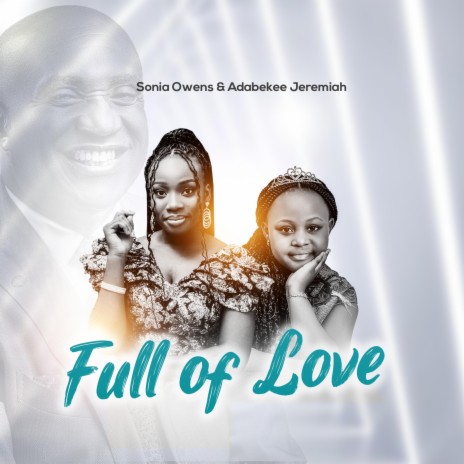 Full Of Love (Remix) ft. Adabekee Jeremiah | Boomplay Music