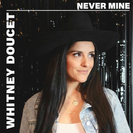 Never Mine | Boomplay Music