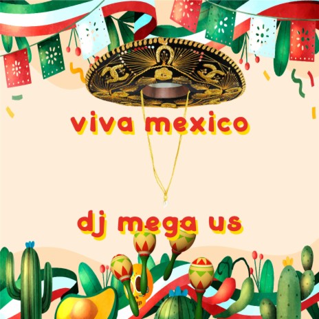 Viva Mexico | Boomplay Music