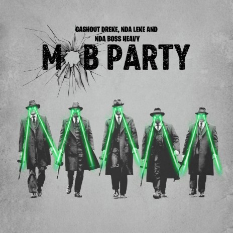 Mob Party ft. Nda Lek & Nda Boss Heavy | Boomplay Music