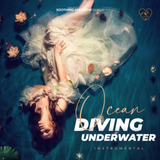 Ocene Diving Underwater (Instrumental)
