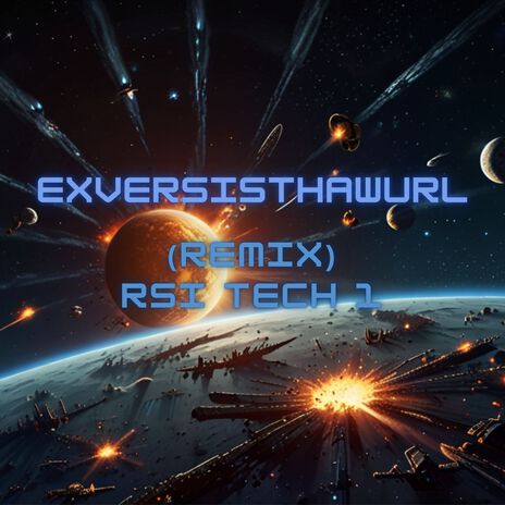 EXVERSISTHAWURL (Remix)