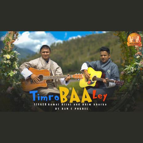 Timro Baa Ley | Boomplay Music