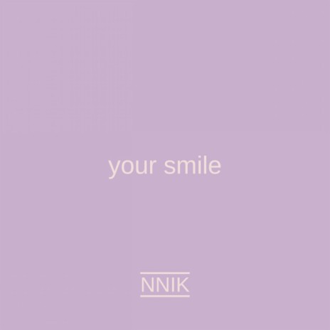 your smile | Boomplay Music