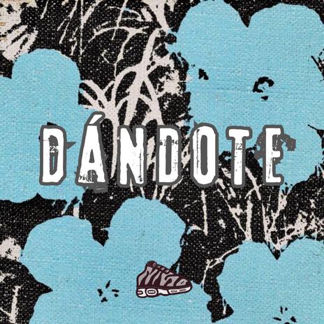 Dándote | Boomplay Music