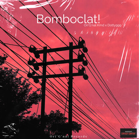 Bomboclat! ft. Dotty999 | Boomplay Music