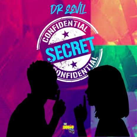 Secret ft. Dr.Eevil | Boomplay Music