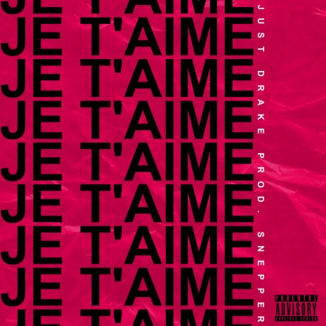 JE T'AIME ft. Snepper | Boomplay Music