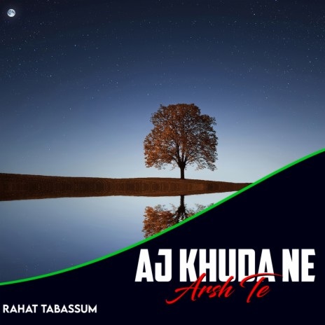 Aj Khuda Ne Arsh Te | Boomplay Music