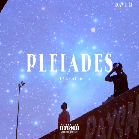 PLEIADES ft. Calez | Boomplay Music