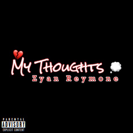 My Thoughts ft. Nic Nastee | Boomplay Music