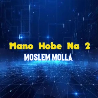 Mano Hobe Na 2