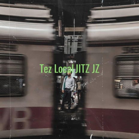 Tez Local | Boomplay Music