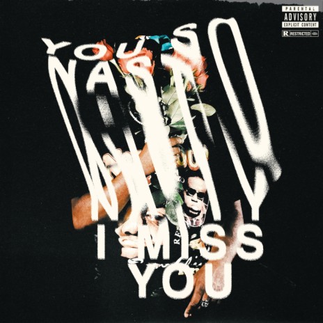 You So Nasty, I Miss You ft. Lexx Stokes | Boomplay Music