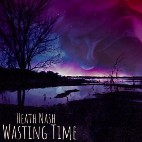 Wasting time | Boomplay Music