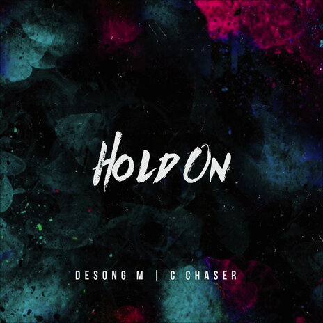 Hold On ft. C.chaser | Boomplay Music