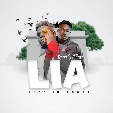 L.I.A. (Life in Accra) ft. Lega | Boomplay Music