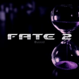 Fate 2(Faxxx)