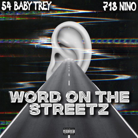 Word On The Streetz ft. 713 Nino | Boomplay Music