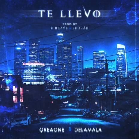 Te Llevo ft. Delamala | Boomplay Music