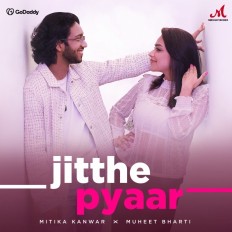 Jitthe Pyaar ft. Muheet Bharti | Boomplay Music