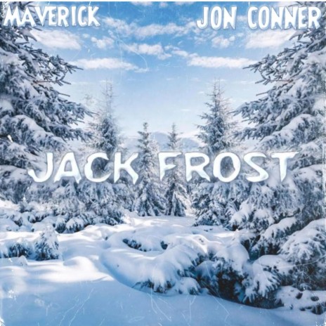 Jack Frost ft. Jon Conner | Boomplay Music