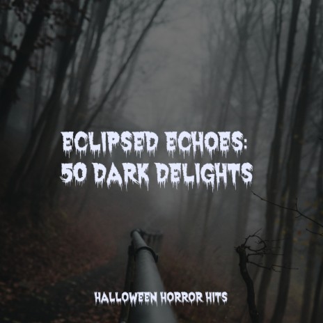 Fearful Fantasia ft. Halloween Sound Effects Masters & The Haunted House of Horror Sound Effects | Boomplay Music