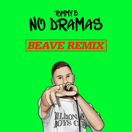 No Dramas (Beave Remix) | Boomplay Music