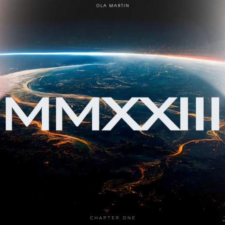 MMXXIII (Chapter One) | Boomplay Music