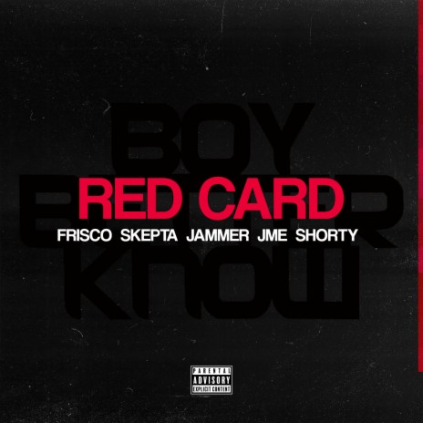 Red Card ft. Skepta, Jammer, JME & Shorty