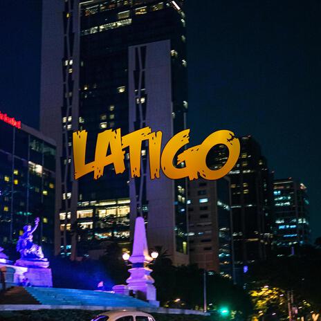 Latigo | Boomplay Music