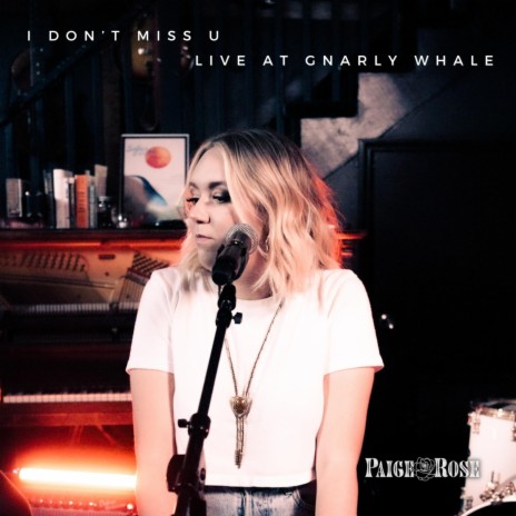 i don't miss u (Live at Gnarly Whale) (Live) | Boomplay Music