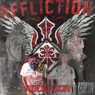 Affliction addiction ft. akakyleY lyrics | Boomplay Music