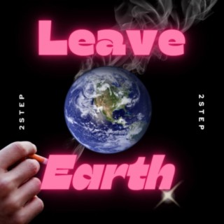 Leave Earth