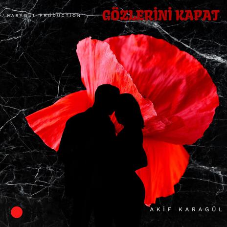 Gözlerini Kapat | Boomplay Music