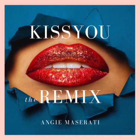 Kiss You (REMIX) | Boomplay Music